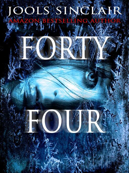 Title details for Forty-Four by Jools Sinclair - Available